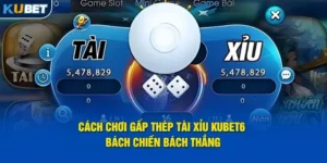 cach-choi-gap-thep-tai-xiu-kubet6-bach-chien-bach-thang