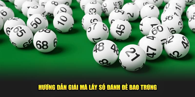 huong-dan-giai-ma-lay-so-danh-de-bao-trung