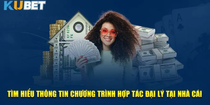 Đối tác cần nắm rõ điều khoản làm đại lý Kubet