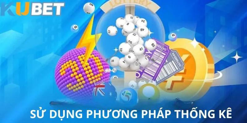 Thành viên nên áp dụng phương pháp thống kê để gia tăng tỷ lệ trúng